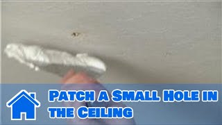 Holes in the ceiling can damage the area around it, and must be pat...
