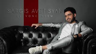  Sargis Avetisyan - El Vonc Asem      