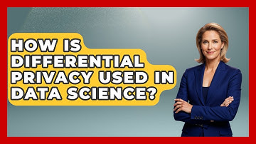 How Is Differential Privacy Used In Data Science? - Everyday-Networking