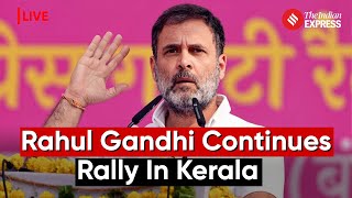 Congress Leader Rahul Gandhi Resumes Kerala Campaign Trail, Gears Up for 2nd Phase of Election