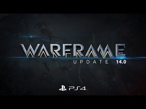 Warframe | [PS4] Update 14.0 | Highlights