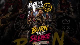 Rustline Echo - Burn The Silence #rock #rockmusic #rocklegends #music #shorts
