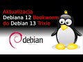 Aktualizacja Debian 12 Bookworm do Debian 13 Trixie