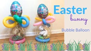 Easter Bunny Bubble Balloon | Double Stuffed Bobo Balloon | DIY Easter Arrangement