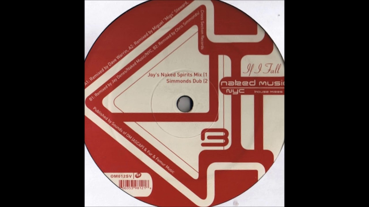 Naked Music NYC - If I Fall (Simmonds Dub) - YouTube