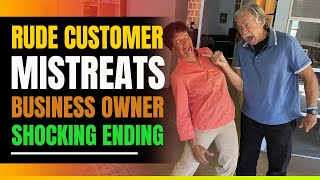 Rude Customer Mistreats Black Business Owner. Shocking Ending