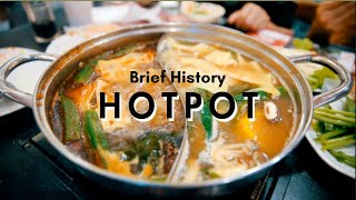 Brief History of Hotpot in 2 Minutes