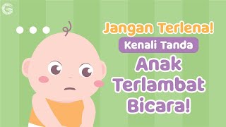 Anak Belum Bicara, Kapan Harus Waspada?