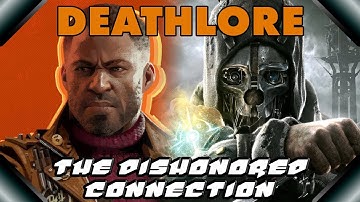 DEATHLORE EP. 4 - The Dishonored Connection (Deathloop Lore Series)