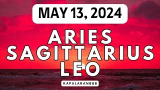 MAY 13, 2024 FIRE Signs (♌ Leo ♈ Aries Sagittarius ♐) Daily #KAPALARAN888 Tagalog Tarot