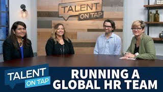 Running a Global HR Team | Talent on Tap