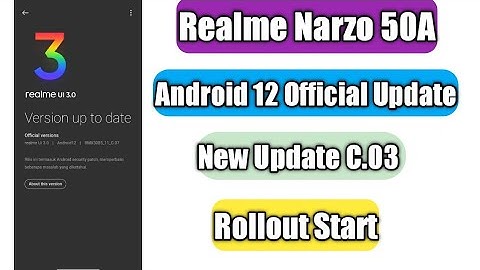 Realme Narzo 50A Android 12 Official Update Rollout Start | New Update C.03