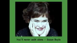 Video thumbnail of "you'll never walk alone - Susan Boyle - Lyrics"