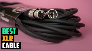 Best XLR Cables 2024: Crisp Sound, Built to Last (Buyer's Guide)