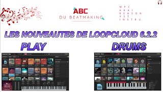 LES NOUVEAUTEES DE LOOPCLOUD DRUM ET LOOPCLOUD PLAY
