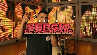 Legado 7 - Sergio El Americano ( En Vivo )