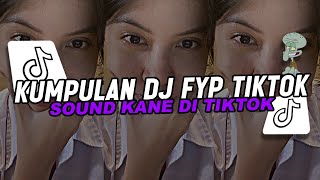 KUMPULAN DJ FYP TIKTOK FULL BASS - VIRAL DI TIKTOK TERBARU 2024 !!!