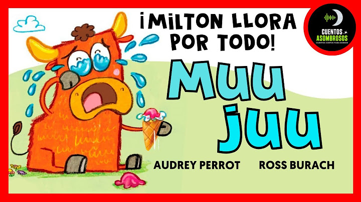 Muu Juu Milton Llora Por Todo 🐮 | Audrey Perrot | Cuentos Para Dormir Asombrosos Infantiles