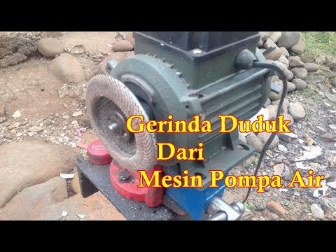 Membuat Gerinda Duduk Dari  Mesin Pompa  Air  YouTube