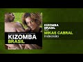 Kizomba Brasil feat. Mikas Cabral - Indecisão