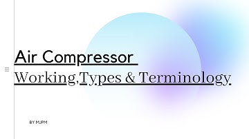 KTU Fluid Machinery |Live Class| Module5.1| Air Compressor-Working,Types & Terminology