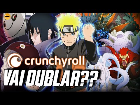 CRUNCHYROLL VAI DUBLAR NARUTO SHIPPUDEN COMPLETO? O que Podemos Fazer Pra  Acontecer? 