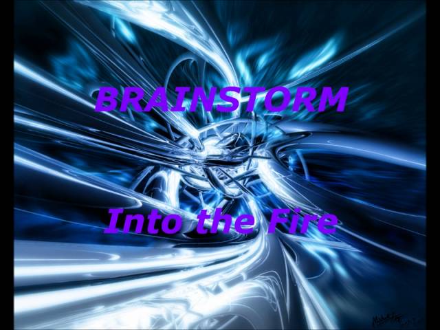 Brainstorm - Into The Fire