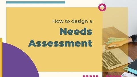 Needs Assessment Design Made Easy: A Comprehensive Walkthrough