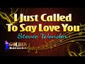 I Just Called To Say I Love You - Stevie Wonder ( KARAOKE VERSION )