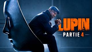 Lupin Partie 4 (2026) film complet en français faits et analyse