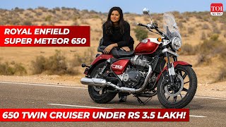 Royal Enfield Super Meteor 650 First Ride Review | 0100 kmph Tested | TOI Auto