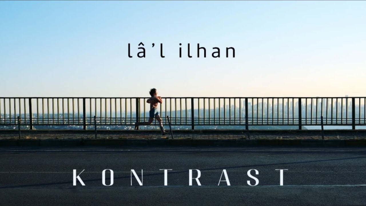 Watch Lal İlhan - Kontrast (Official Music Video) on YouTube Watch Lal İlhan - Kontrast (Official Music Video) on YouTube