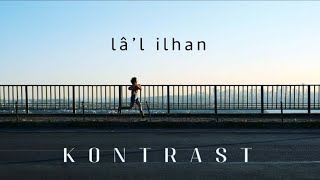 Lal İlhan - Kontrast  Resimi