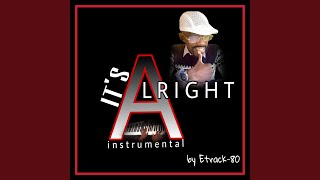It&#39;s Alright Instrumental (Instrumental)