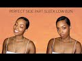 Perfect Side Part Sleek Low Bun Protective Style for Natural Hair| Quarantine Hair