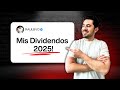 💰📈 Cuánto gané en DIVIDENDOS en 2025!