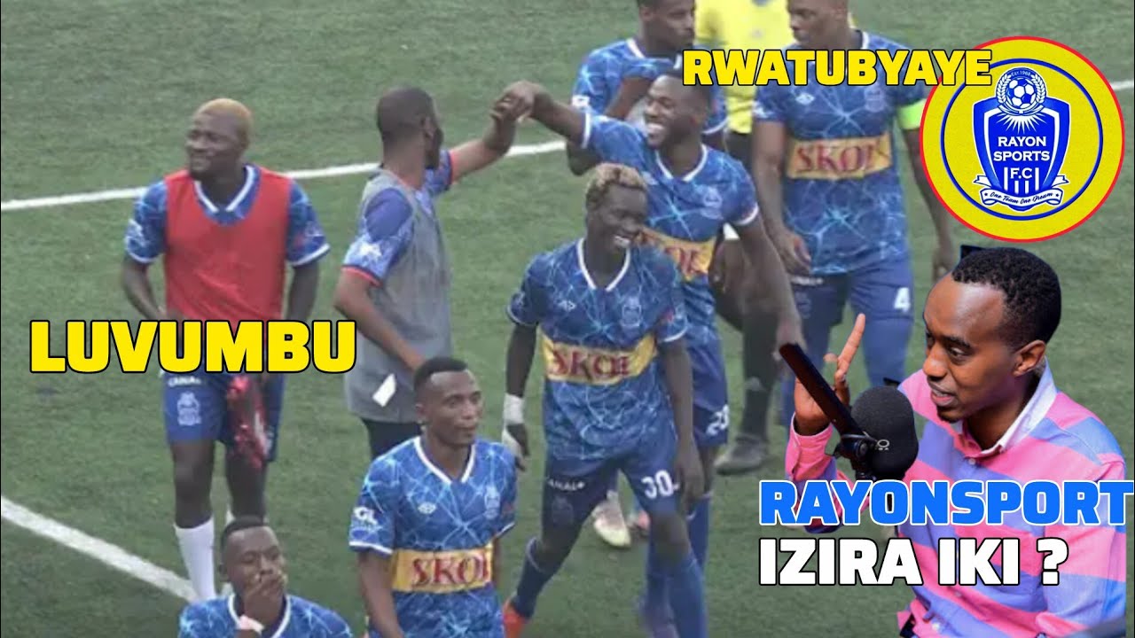 🚨VIDEO:NDABIVUZE RAYONSPORT IRABARENZE MWESE💙