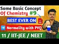 Mole Concept-09 || Class 11 Chapter 1 || Normality  &amp; PYQ || 11/JEE/NEET || Daljeet Rajput