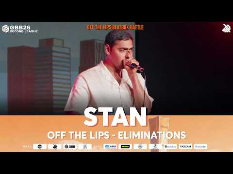Stan 🇧🇪 | Off The Lips Beatbox Battle 2026 | GBB26 Second League | Elimination 3