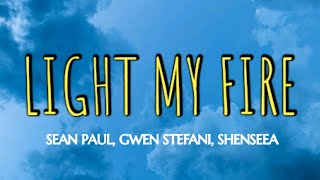 SEAN PAUL - LIGHT MY FIRE ( LYRICS ) , GWEN STEFANI , SHENSEEA Resimi