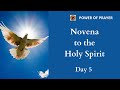 Novena To The Holy Spirit Day 5 | POWER OF PRAYER