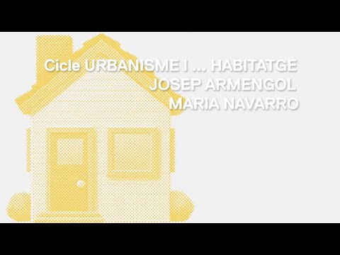 Josep Armengol i Maria Navarro , Cicle Urbanisme i Habitatge