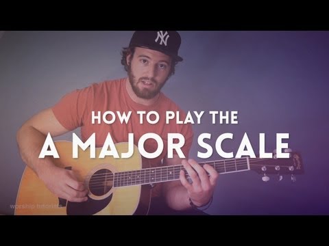 Guitar Lesson How to play the A Major Scale