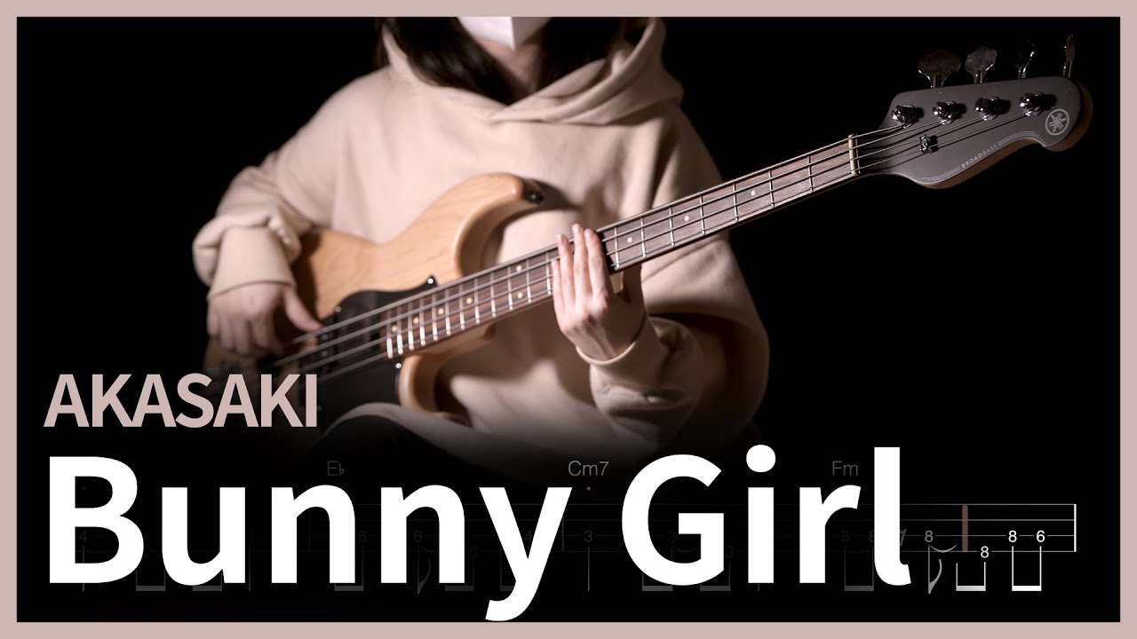 301. AKASAKI - Bunny Girl 【★★★☆☆】 (Bass Cover) | 베이스 악보[TAB]