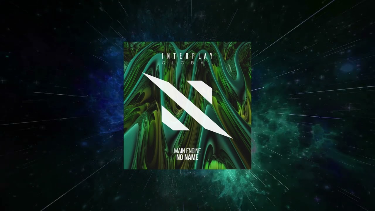 Main Engine - No Name (Extended Mix) [ Interplay Global ]