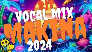 MAKINA MIX FULL SET | SUMMER MIX | VOCAL ED. 🔊💃🕺🏻🪩 DJT 🔊🔥💊🫨