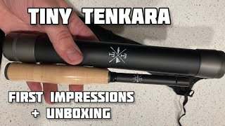 Tiny Tenkara UNBOXING | First impressions