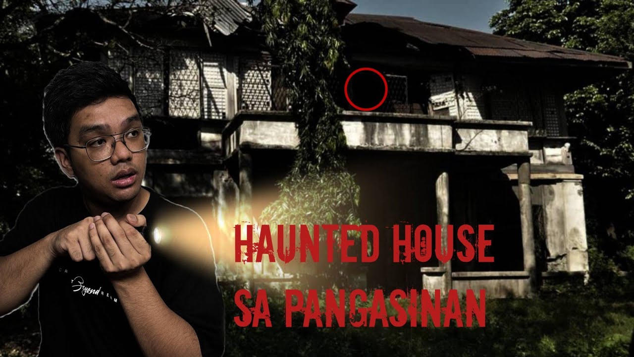 Overnight sa haunted house StaBarbara Pangasinan