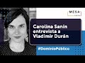 Carolina Sanín entrevista al cineasta Vladimir Durán  | Dominio Público | Junio 1 de 2021