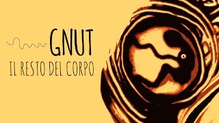 GNUT - IL RESTO DEL CORPO chords